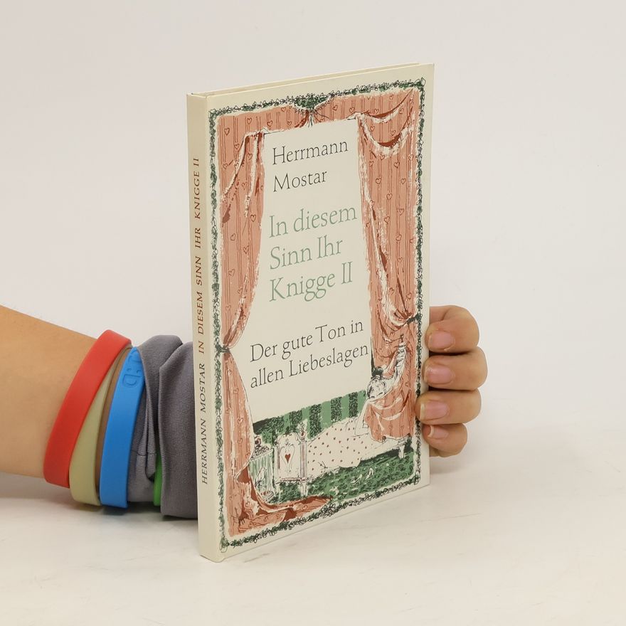 Herrmann Mostar In diesem Sinn Ihr Knigge II