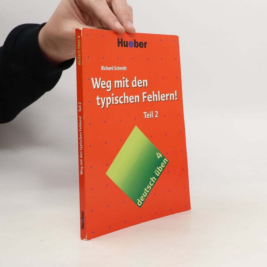 Richard Schmitt Weg mit den typischen Fehlern!. Teil 2