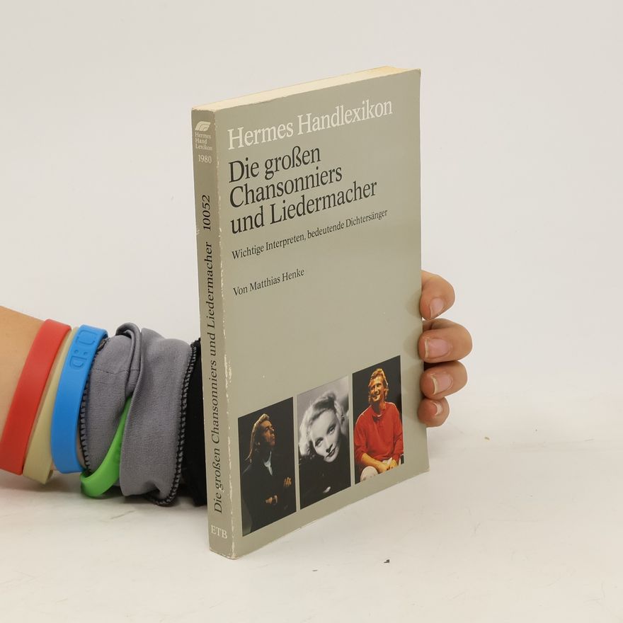 Matthias Henke Die grossen Chansonniers und Liedermacher