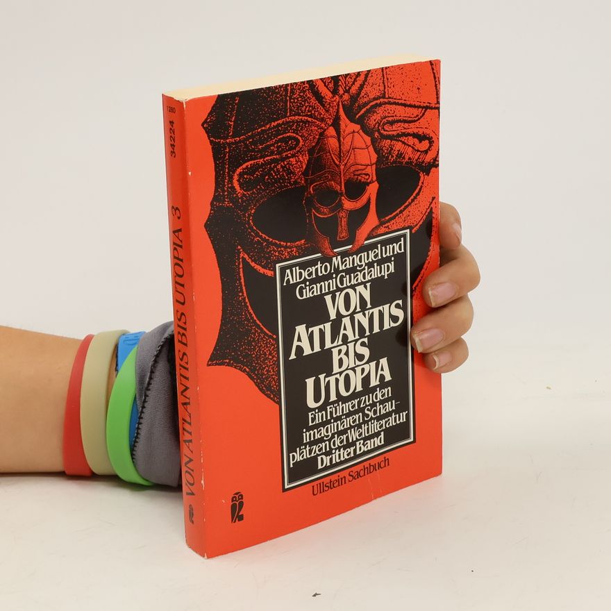 Alberto Manguel Von Atlantis bis Utopia 3