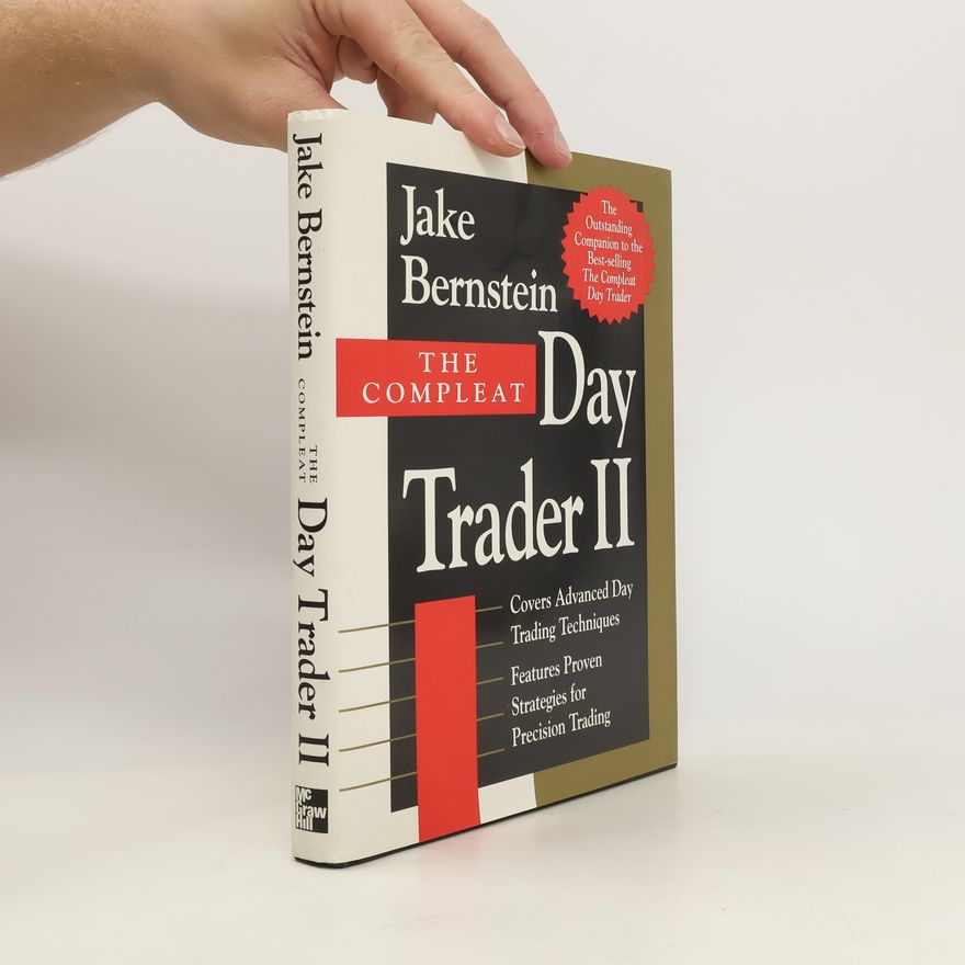 Jake Bernstein The Compleat Day Trader II