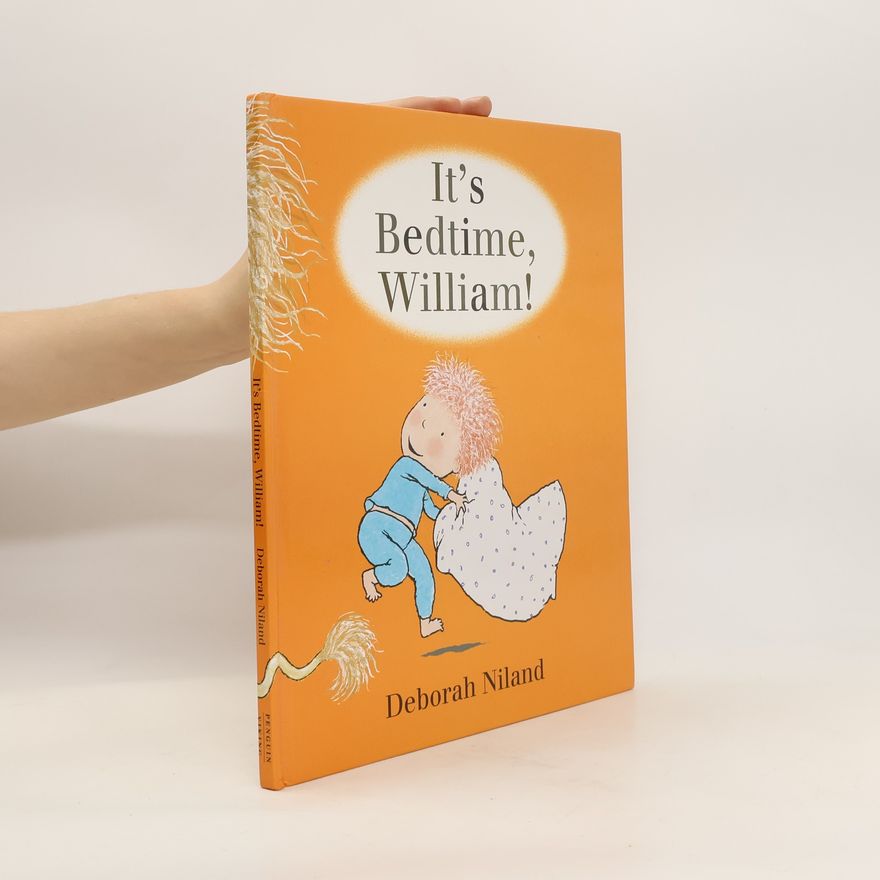 Deborah Niland It's Bedtime, William!