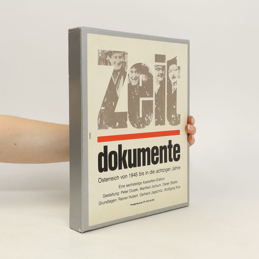 AA.VV. Zeit Dokumente. Österreich von 1945 bis in die achtziger Jahre.