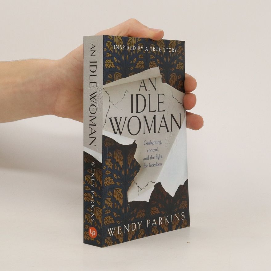Wendy Parkins An Idle Woman