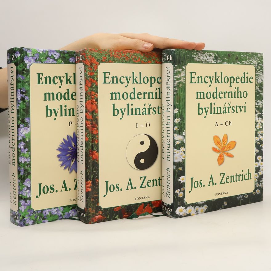 Josef Antonín Zentrich Encyklopedie moderního bylinkářství A-Z