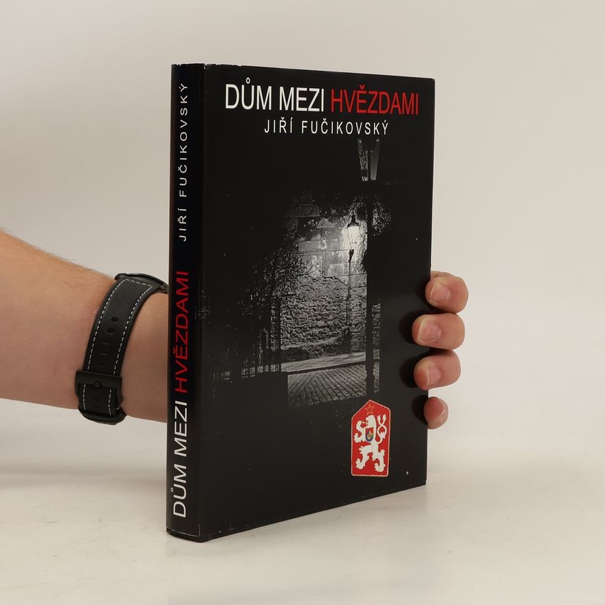 Jiří Fučikovský Dům mezi hvězdami