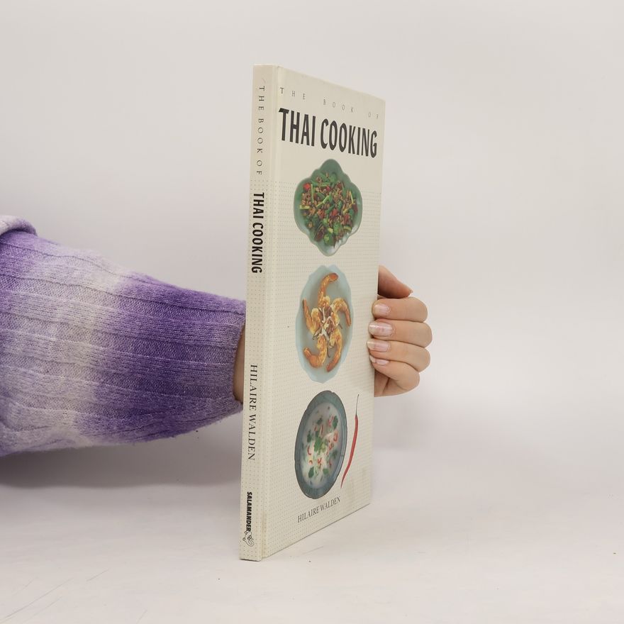 Hilaire Walden The Book of Thai Cooking