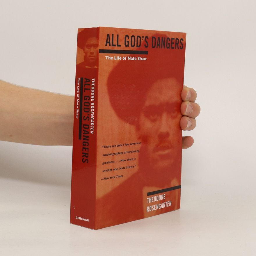 Theodore Rosengarten All God's Dangers