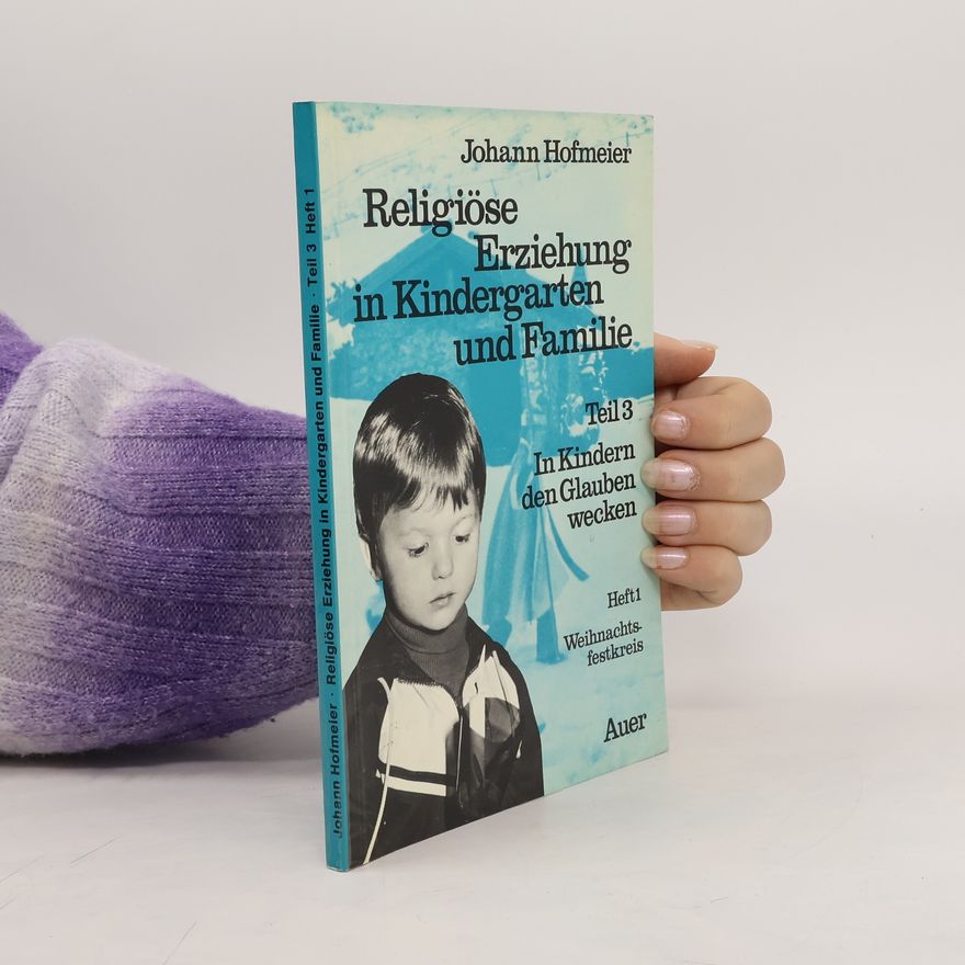 Autorenkollektiv In Kindern den Glauben wecken