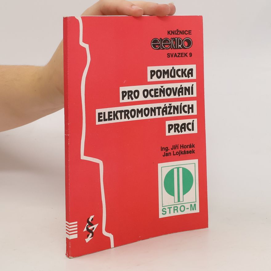 Jan Lojkásek Pomůcka pro oceňování elektromontážních prací