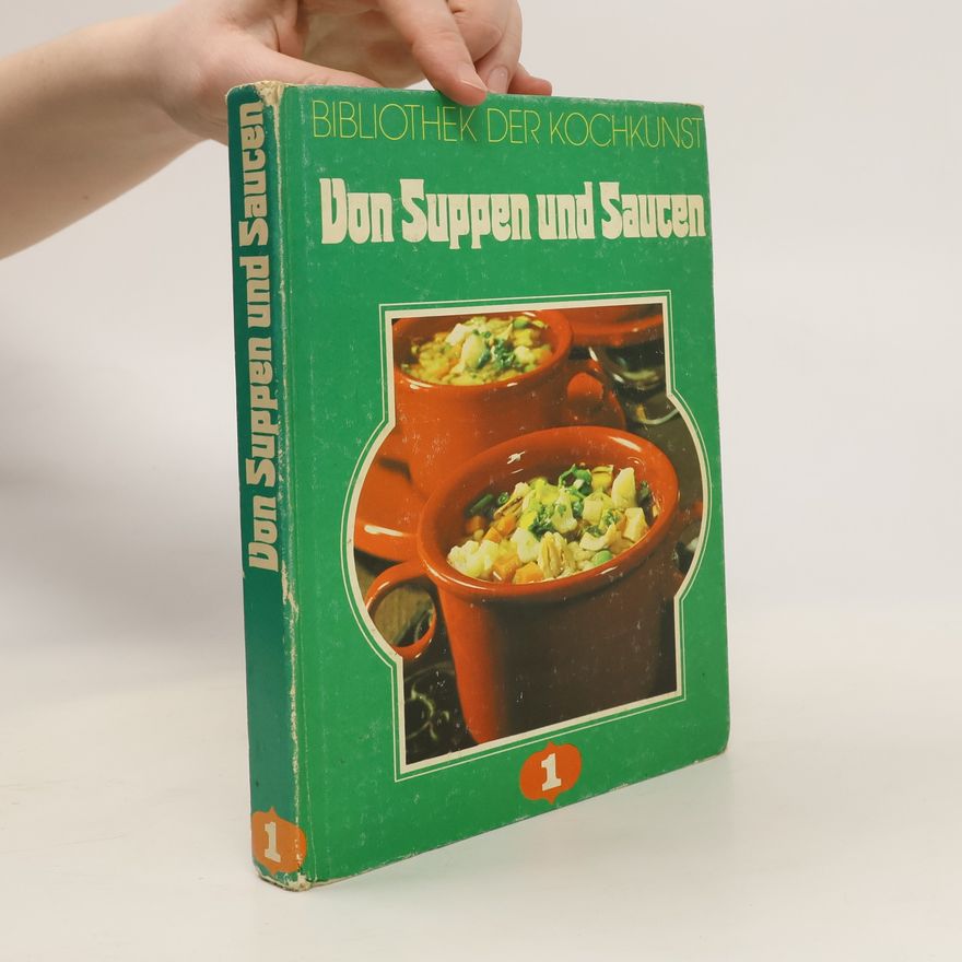 Helga Lederer Bibliothek der Kochkunst. Von suppen und sauces
