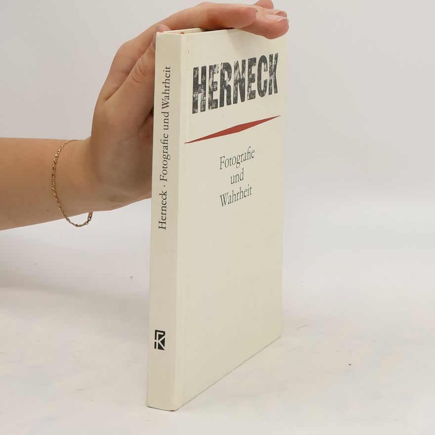 Herneck Friedrich Fotografie und Wahrheit
