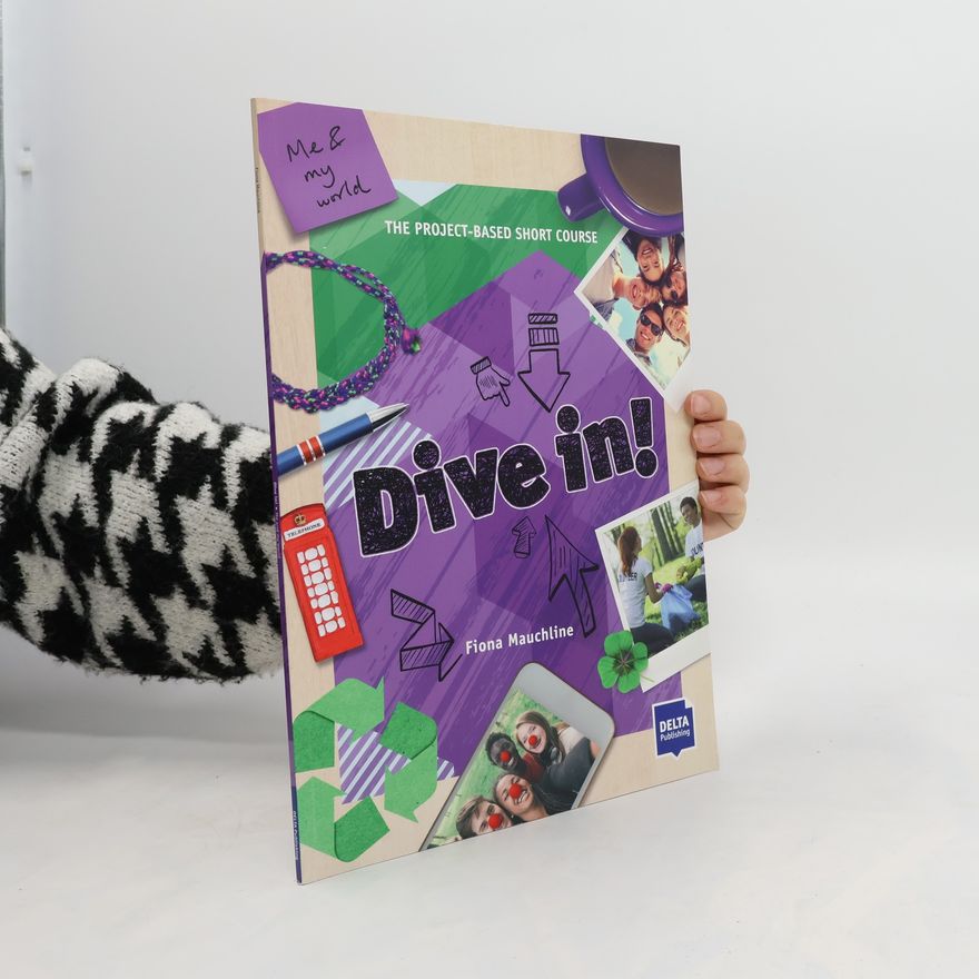 Fiona Mauchline Dive in! Me and my world