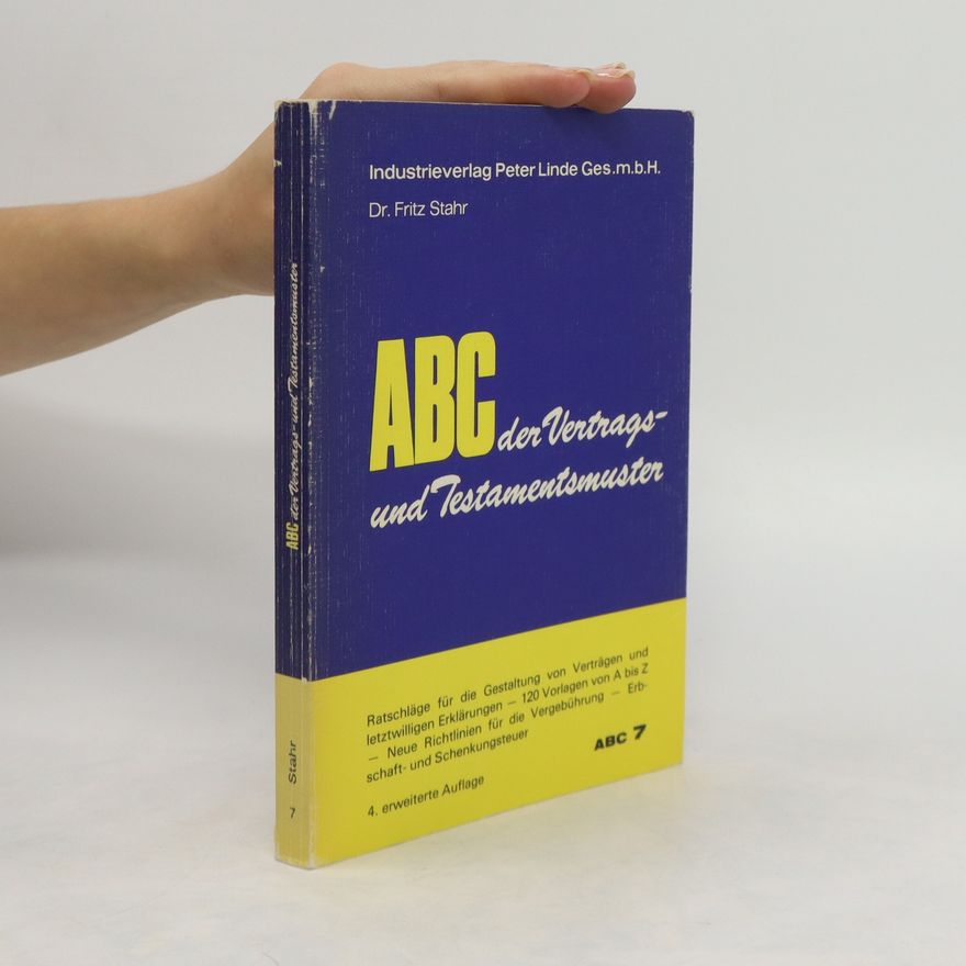 Fritz Stahr ABC der Vertrags- und Testamentsmuster