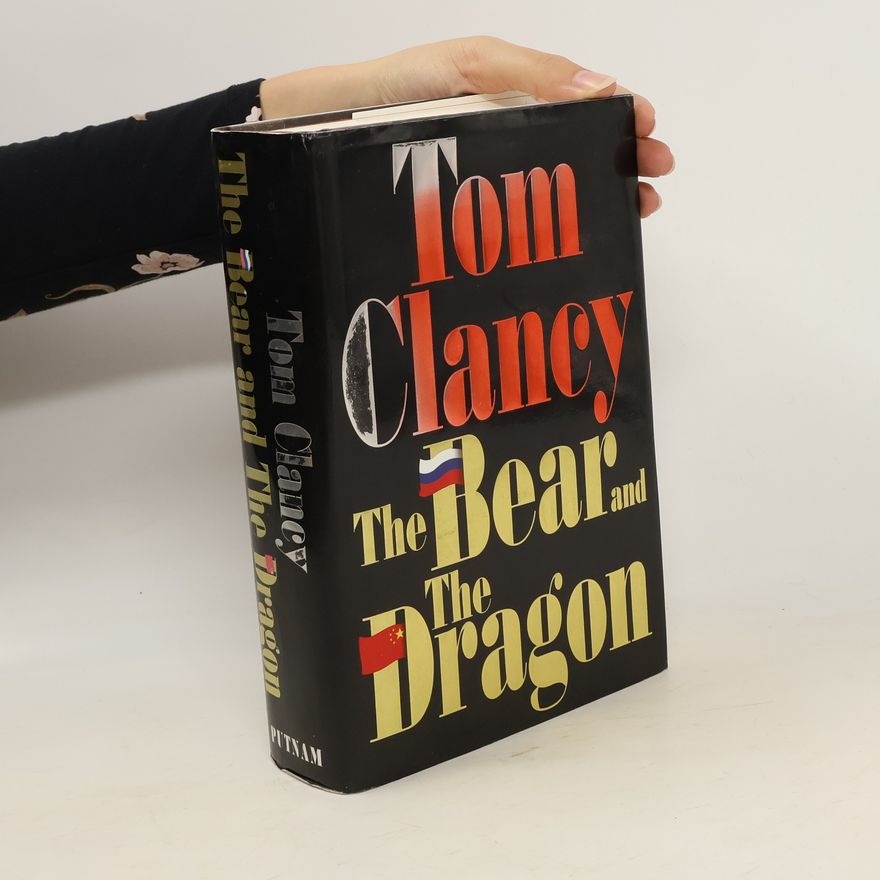 Tom Clancy The Bear and the Dragon