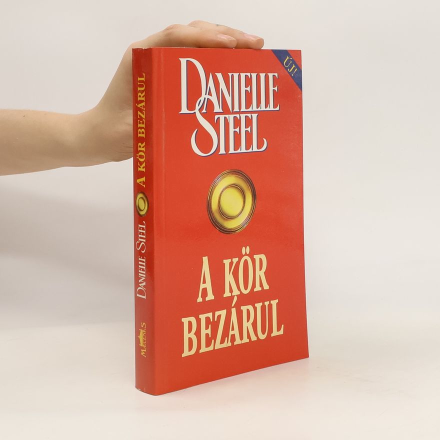 Danielle Steel A kör bezárul