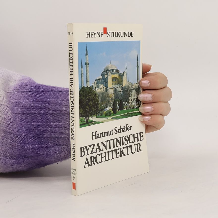 Hartmut Schäfer Byzantinische Architektur