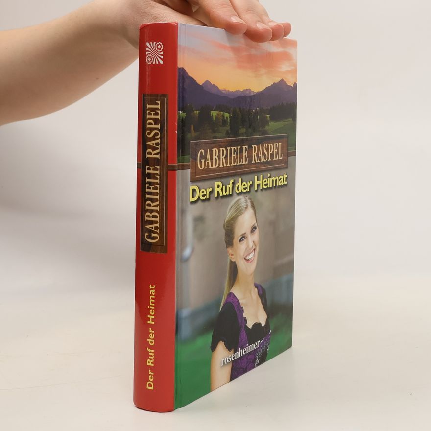 Gabriele Raspel Der Ruf der Heimat