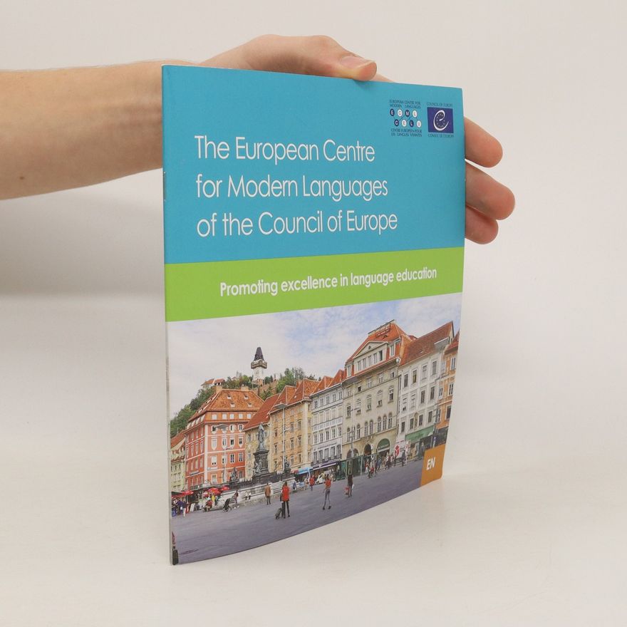 Various authors The European Centre for Modern Languages of the Council of Europe