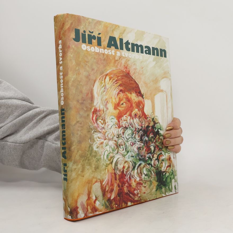 Jana Wittlichová Jiří Altmann. Osobnost a tvorba
