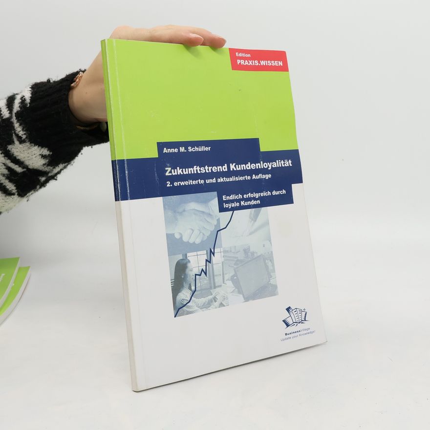 Anne Schüller Zukunftstrend Kundenloyalität