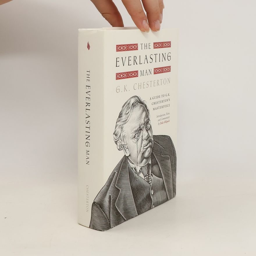 Dale Ahlquist The Everlasting Man