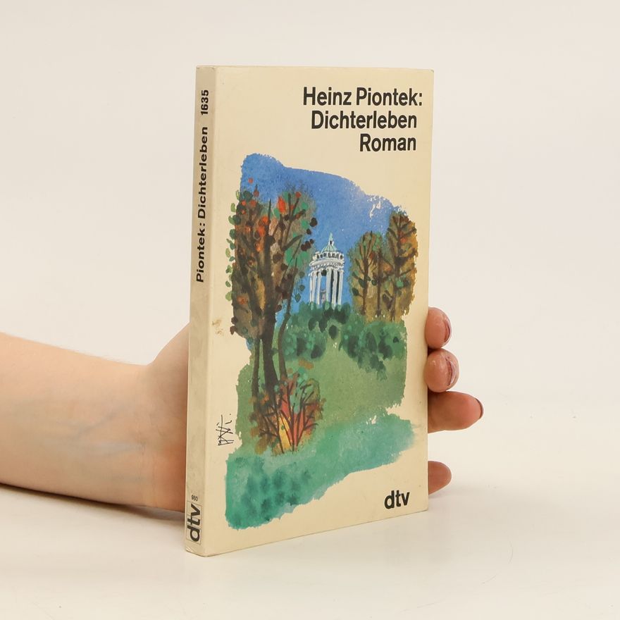 Heinz Piontek Dichterleben