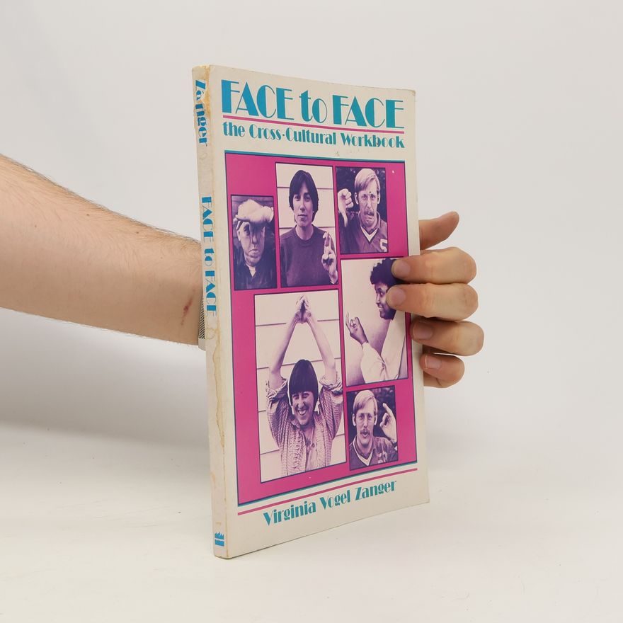 Virginia Vogel Zanger Face to face. The cross-cultural workbook