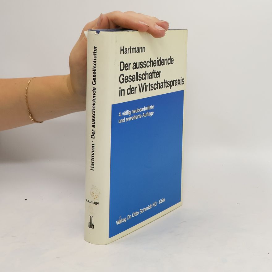Bernhard Hartmann Der ausscheidende Gesellschafter in der Wirtschaftspraxis