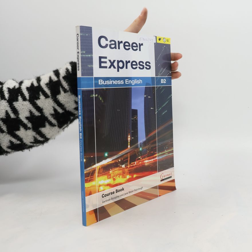 Jane Maier-Fairclough Career Express: Business English B2