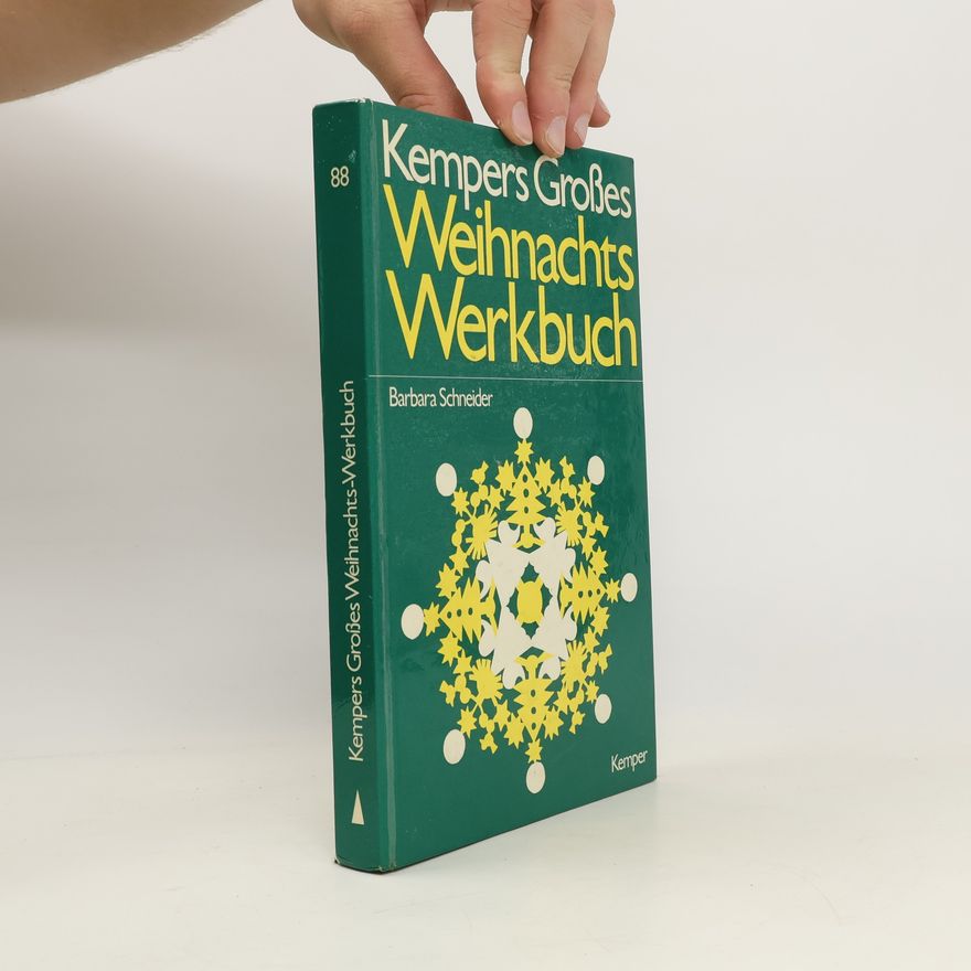 Barbara Schneider Kempers Grosses Weihnachts-Werkbuch