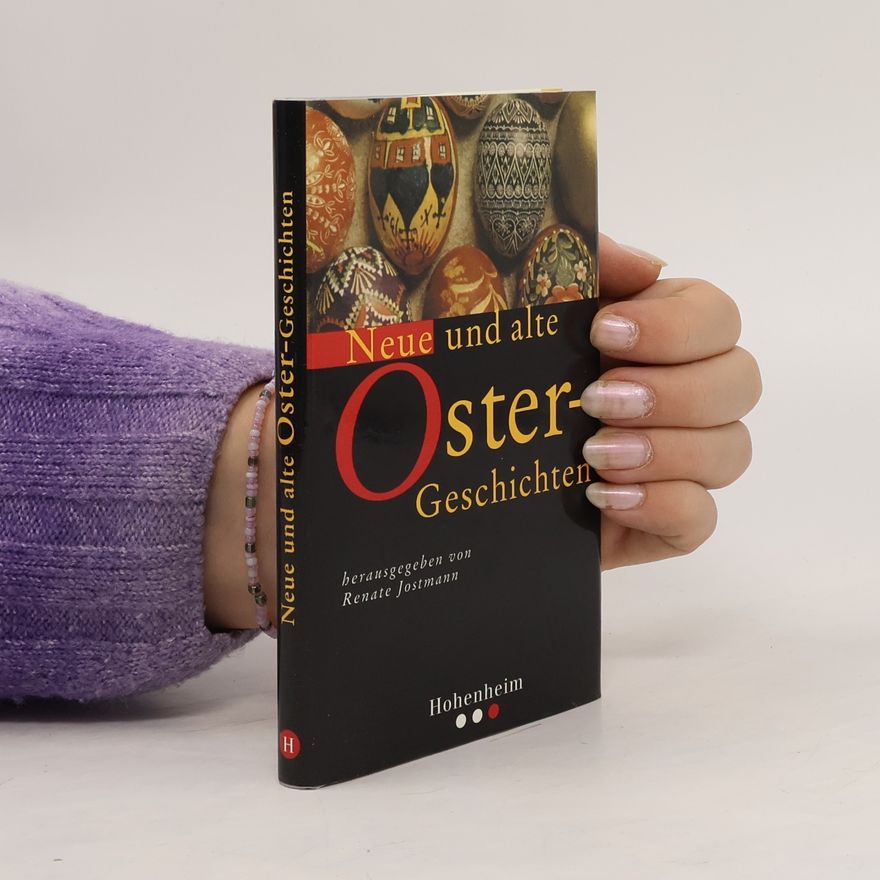 Renate Jostmann Neue und alte Ostergeschichten