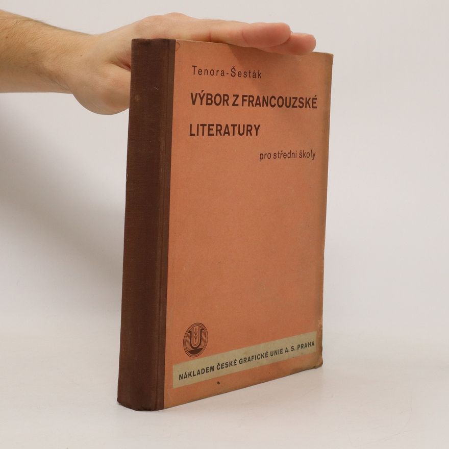 Antonín Šesták Výbor z francouzské literatury : pro střední školy