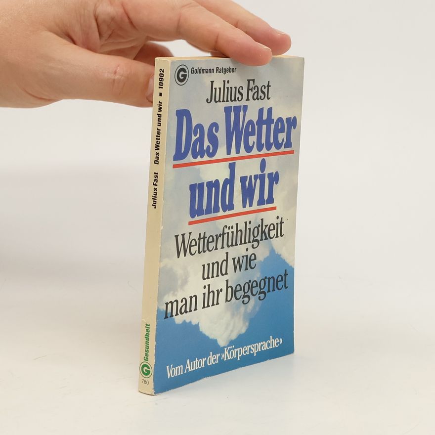 Julius Fast Das Wetter und wir