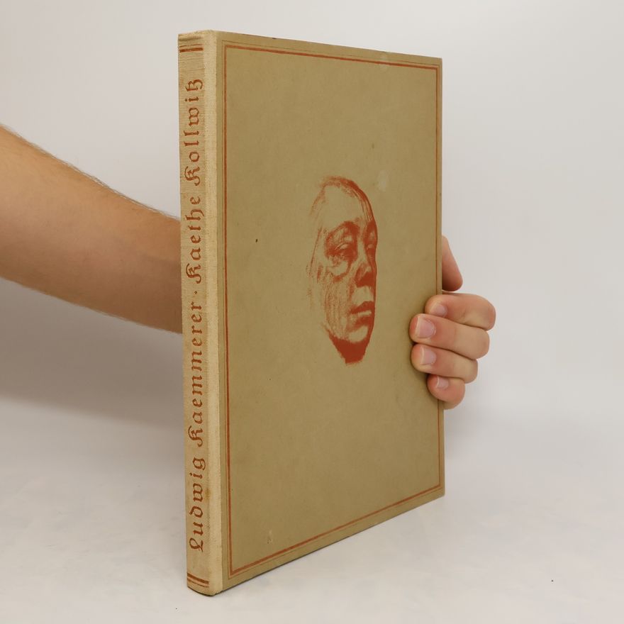 Ludwig Kaemmerer Kaethe Kollwitz