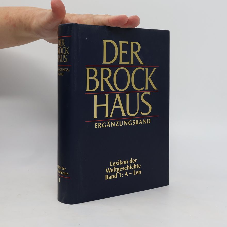 Kolektiv autorů Der Brockhaus. Ergänzungsband. Lexikon der Weltgeschichte Band 1:A-Len
