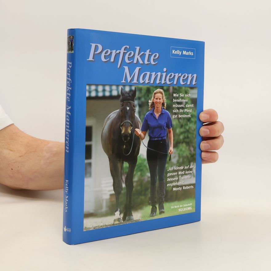 Kelly Marks Perfekte Manieren