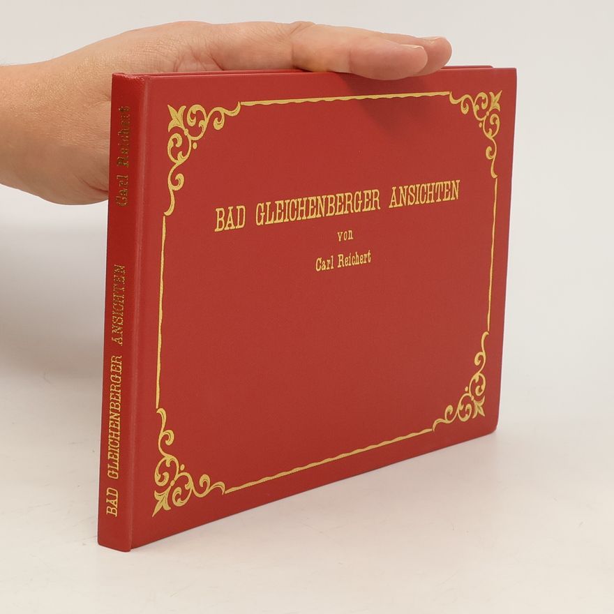 Carl Reichert Bad Gleichenberger Ansichten