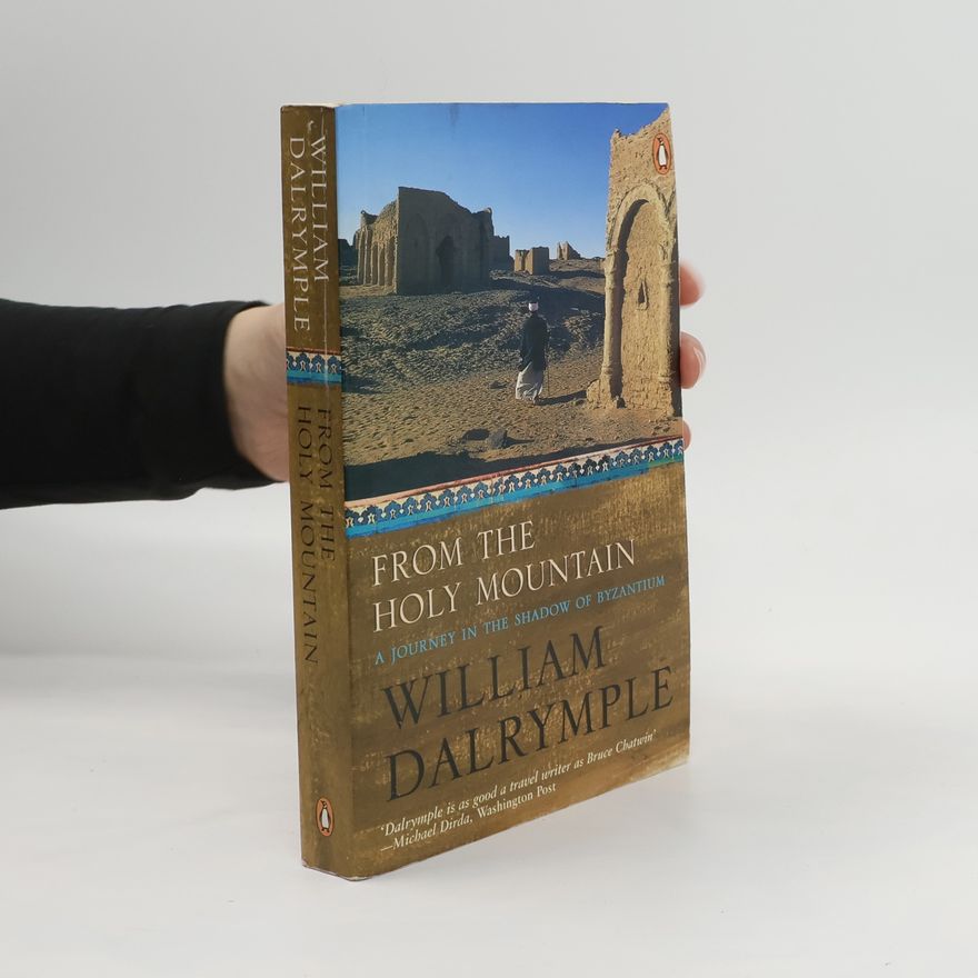 William Dalrymple From The Holy Mountain