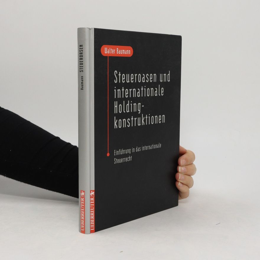 Walter Baumann Steueroasen und internationale Holdingkonstruktionen