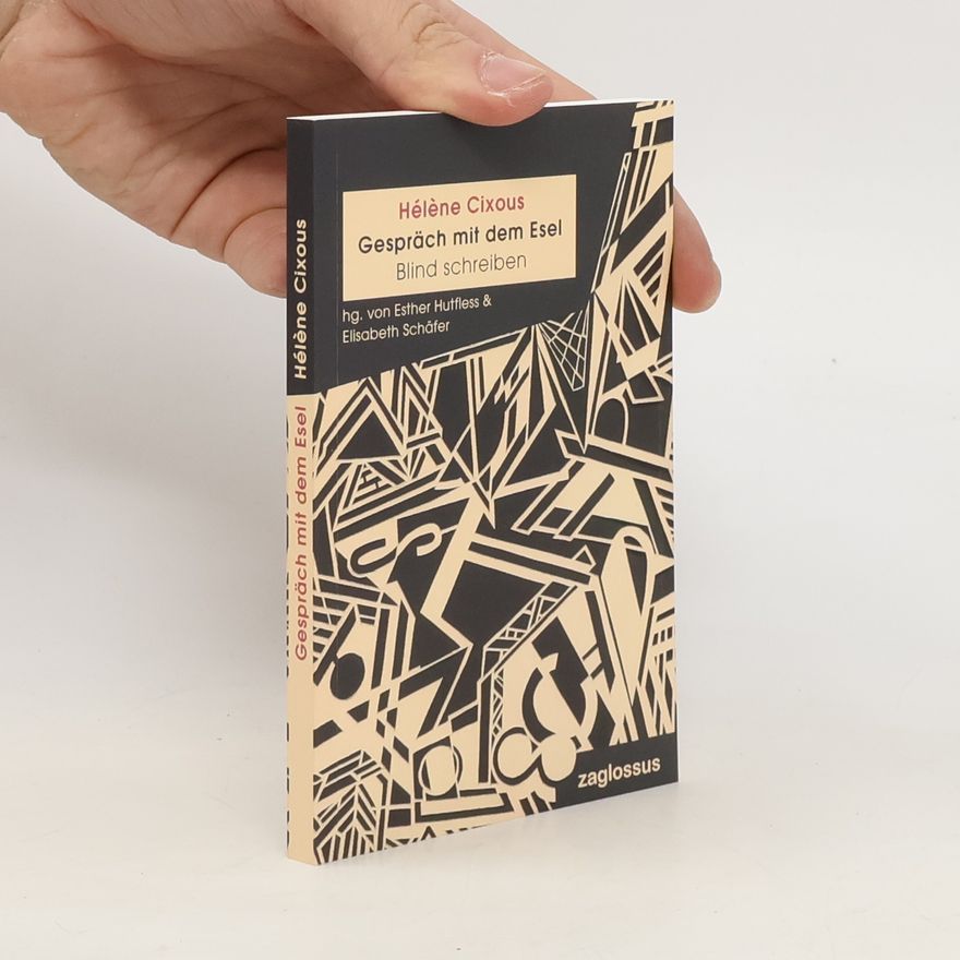 Hélène Cixous Gespräch mit dem Esel