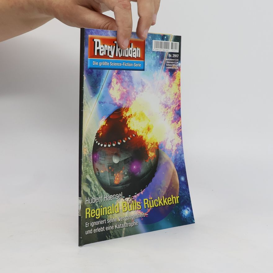 Hubert Haensel Perry Rhodan 2917. Reginald Bulls Rückkehr