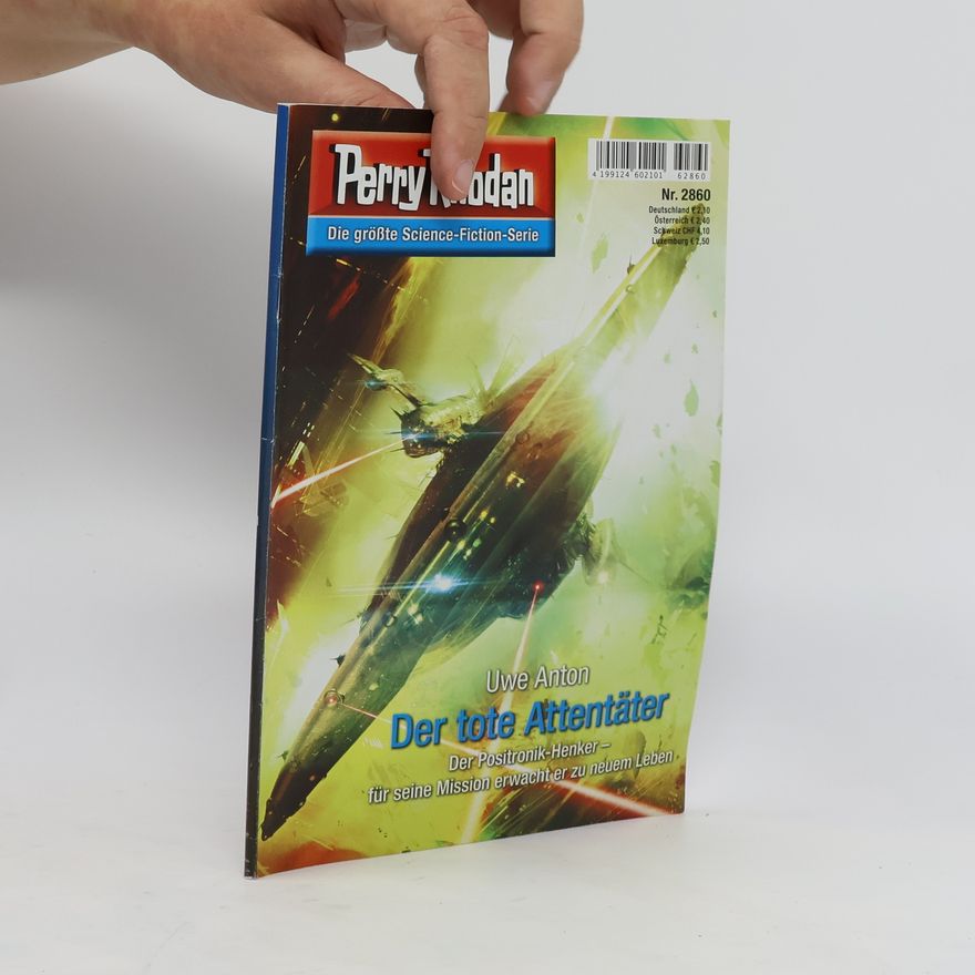 Uwe Anton Perry Rhodan 2860: Der tote Attentäter