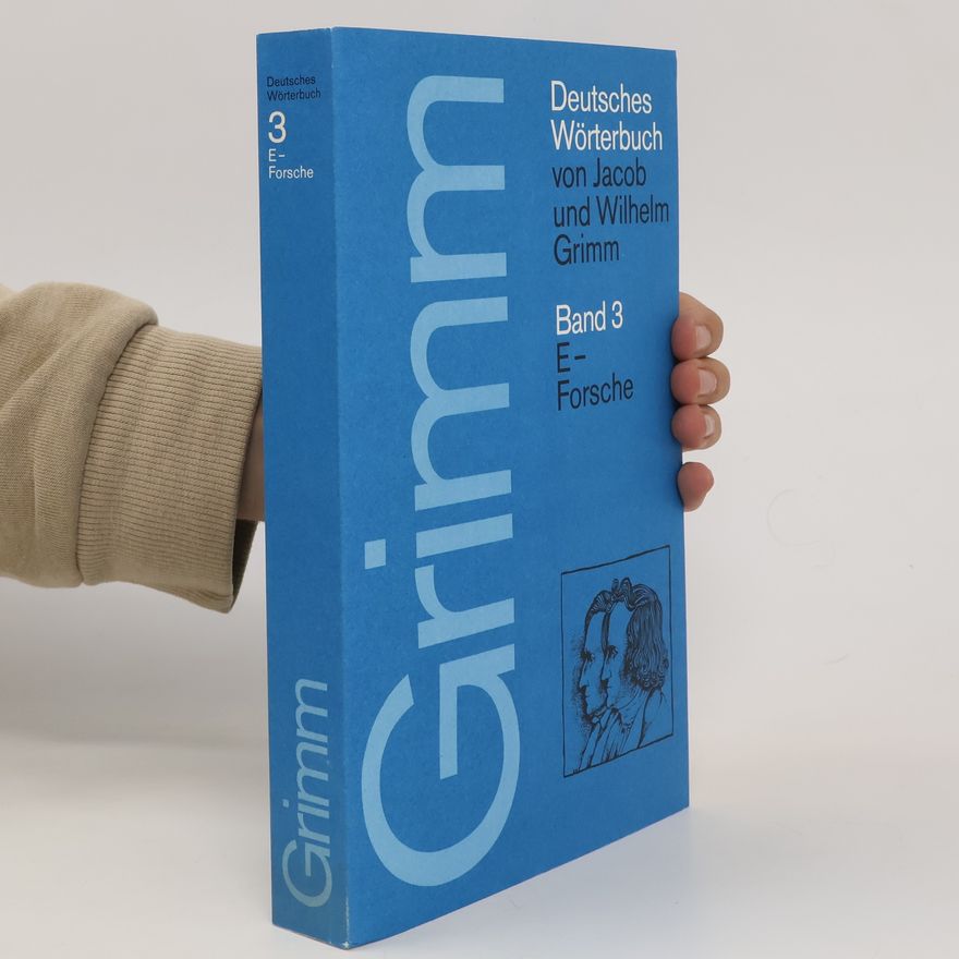 Wilhelm Grimm Deutsches Wörterbuch von Jacob und Wilhelm Grimm. Band 3. E-Forsche