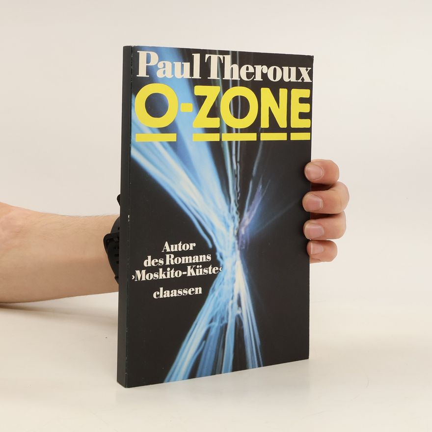 Paul Theroux O-Zone