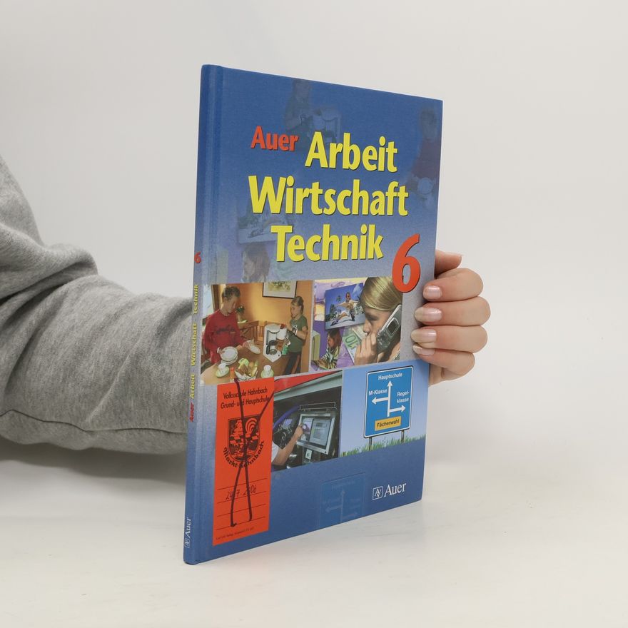 Autorenkollektiv Auer Arbeit, Wirtschaft, Technik 6
