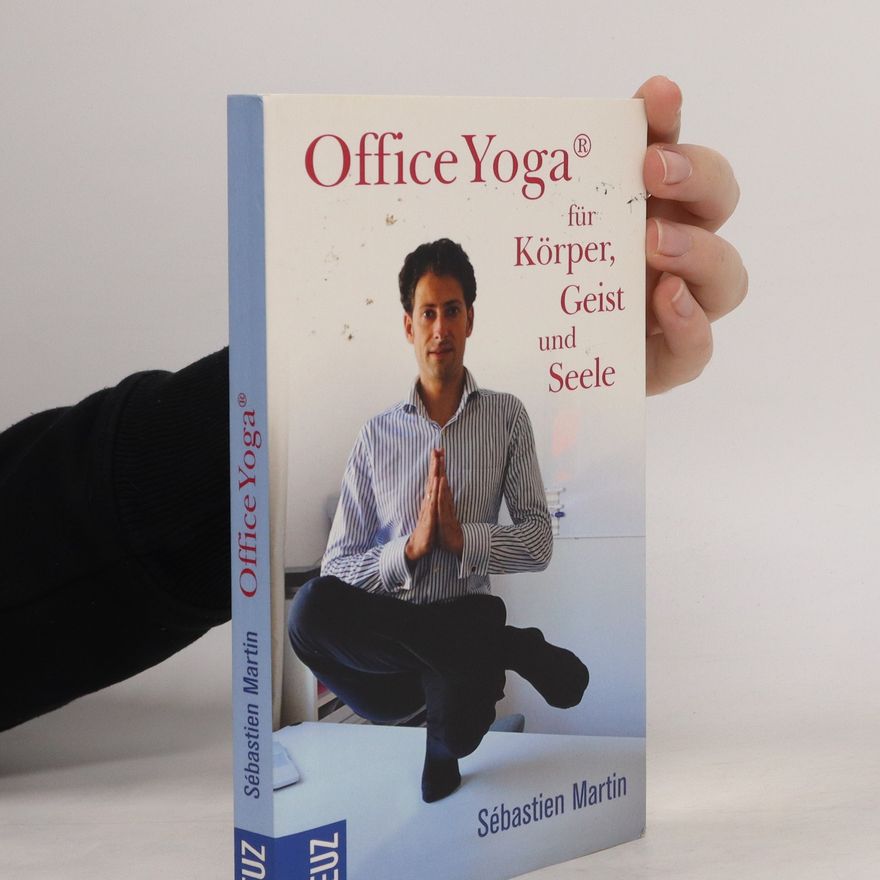 Sébastien Martin OfficeYoga für Körper, Geist und Seele