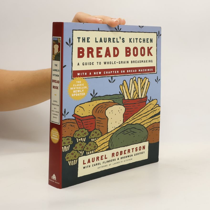 Laurel Robertson The Laurel's kitchen bread book