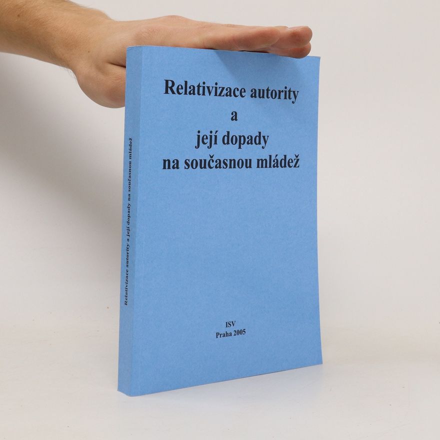 Bogusław Śliwerski Relativizace autority a její dopady na současnou mládež
