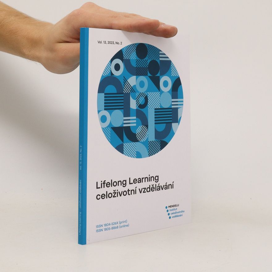 Collectif d'auteurs Lifelong Learning celoživotní vzdělávání. Vol. 13, 2023, No. 2